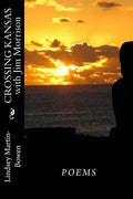 Crossing Kansas with Jim Morrison: Poems - Paperback