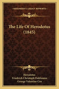 The Life Of Herodotus (1845) - Paperback