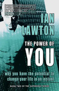 The Power of You: why you have the potential to change your life in an instant - Paperback