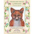 The Man and the Fox -- L'homme et le renard: English-French Edition - Paperback