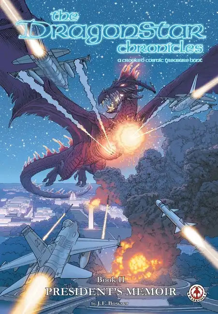 The Dragonstar Chronicles 2: President's Memoir: President's Memoir - Paperback