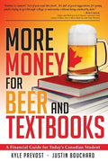 More Money for Beer and Textbooks - Paperback