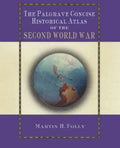 The Palgrave Concise Historical Atlas of World War II - Paperback