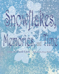 Snowflakes, Memories, and Time - Paperback