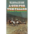 A Gun for Tom Fallon - Paperback