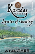 Karadas: The Veiled Realm: Spectre of Destiny - Paperback
