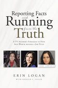 Reporting Facts and Running from the Truth - Paperback