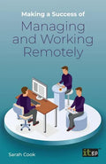 Making a Success of Managing and Working Remotely - Paperback