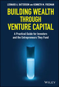 Building Wealth Through Venture Capital: A Practical Guide for Investors and the Entrepreneurs They Fund - Hardcover