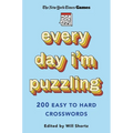 New York Times Games Every Day I'm Puzzling: 200 Easy to Hard Crosswords - Paperback