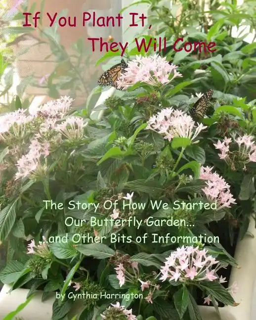 If You Plant It, They Will Come - Paperback