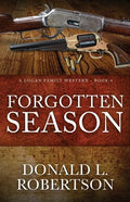 Forgotten Season: A Logan Family Western - Book 4 - Paperback