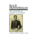 Black Frontiersman: The Memoirs of Henry O. Flipper, First Black Graduate of West Point - Paperback