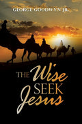 The Wise Seek Jesus - Paperback