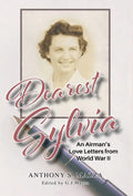 Dearest Sylvia: An Airman's Love Letters from World War II - Hardcover