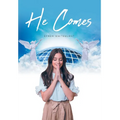 He Comes - Hardcover