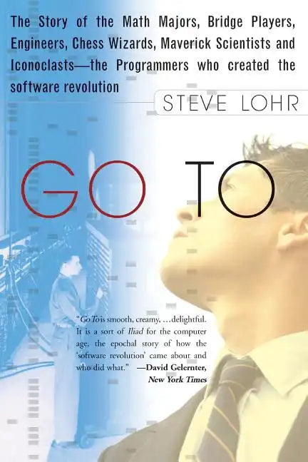Go to: The Story of the Math Majors, Bridge Players, Engineers, Chess Wizards, Maverick Scientists, and Iconoclasts-- The Programmers Who Created the - Paperback