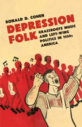 Depression Folk: Grassroots Music and Left-Wing Politics in 1930s America - Paperback