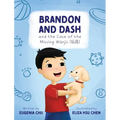 Brandon and Dash: and the Case of the Missing Wanju - Hardcover