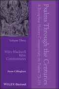 Psalms Through the Centuries, Volume 3: A Reception History Commentary on Psalms 73 - 151 - Hardcover