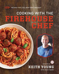 Cooking with the Firehouse Chef - Hardcover