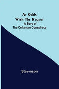 At Odds with the Regent: A Story of the Cellamare Conspiracy - Paperback