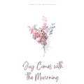 Joy Comes with the Mourning - Paperback