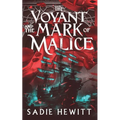 The Voyant and The Mark of Malice - Paperback