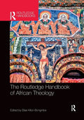 The Routledge Handbook of African Theology - Paperback