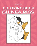 Guinea Pigs Coloring Book: Pet Lovers A Cute Coloring Book with Beautiful and Relaxing Guinea Pig Designs for Adults and kidsGuinea Pig Gift for - Paperback