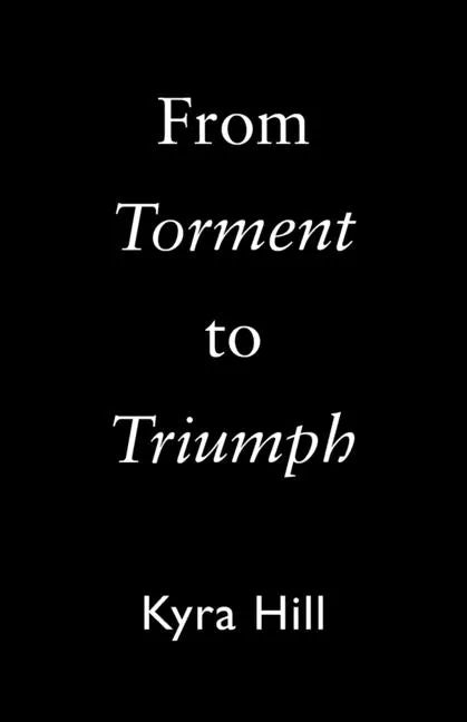 From Torment to Triumph - Paperback