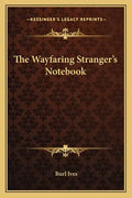 The Wayfaring Stranger's Notebook - Paperback