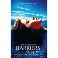 How to Break the Barriers to Self-Love - and Live a Life of Authenticity - Hardcover