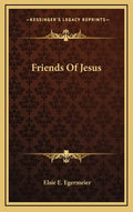 Friends of Jesus - Hardcover