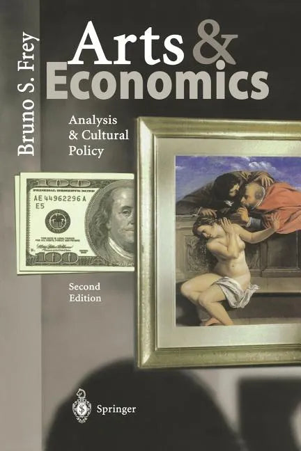 Arts & Economics: Analysis & Cultural Policy - Paperback