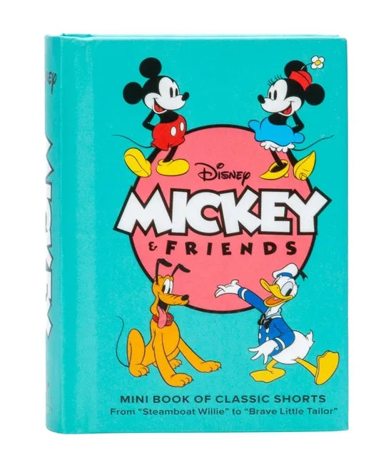 Disney: Mickey and Friends: Mini Book of Classic Shorts: From Steamboat Willie to Brave Little Tailor - Hardcover
