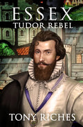 Essex - Tudor Rebel - Paperback