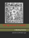 The Rohonc Codex: A Working Solution - Paperback