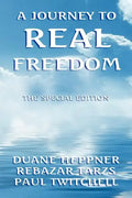 A Journey to Real Freedom - Paperback