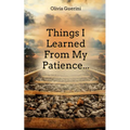 Things I Learned From My Patience... - Paperback