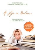 A Life in Balance: Discovery of a Learning Breakthrough - Paperback