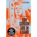 Girl in a Band (10th Anniversary Edition): A Memoir - Paperback