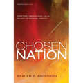 Chosen Nation: Scripture, Theopolitics, and the Project of National Identity - Hardcover