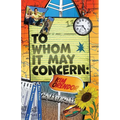 To Whom It May Concern: They Tell Me You're My Mother - Paperback