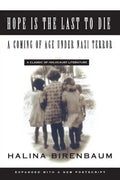 Hope Is the Last to Die: A Coming of Age Under Nazi Terror - Paperback