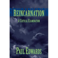 Reincarnation: A Critical Examination - Paperback
