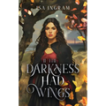 If the Darkness Had Wings - Paperback