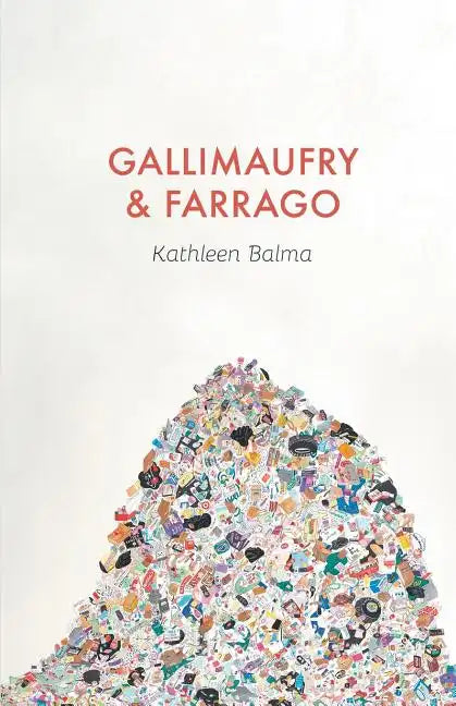 Gallimaufry & Farrago - Paperback