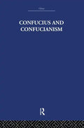 Confucius and Confucianism - Paperback