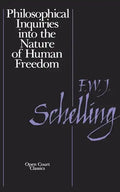 Philosophical Inquiries Into the Nature of Human Freedom - Paperback